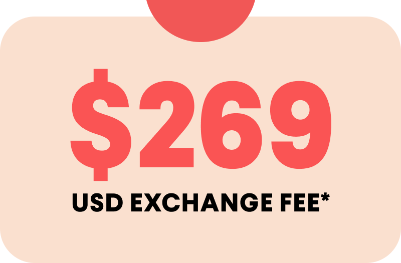 Or choose a $269USD Exchange Fee for travel next year.