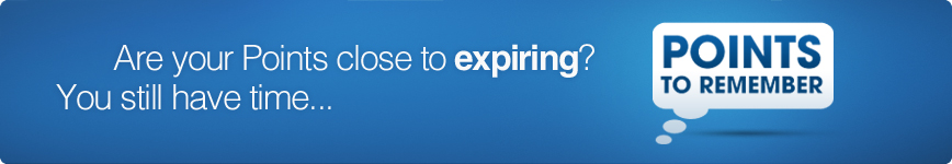 Are your Points close to expiring? You still have time...