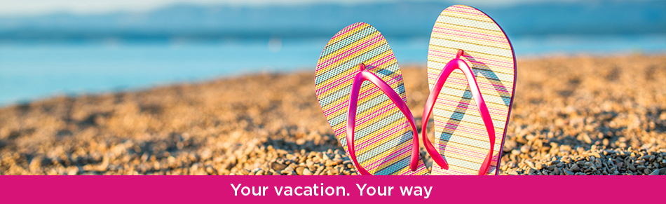 Your vacation. Your way